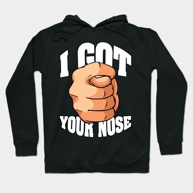 I Got Your Nose! Hoodie by The Lucid Frog